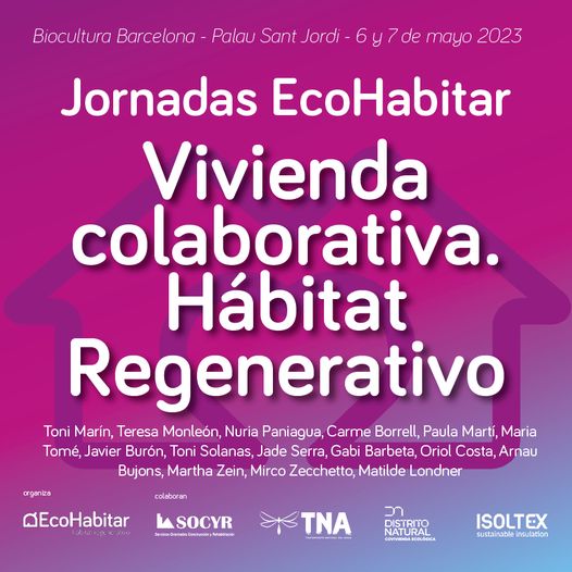 Ponencias de nuestros socios Arnau Bujons (Sabado 19.00)  y Mirco Zecchetto (Domingo 12:00)  EcoHabitar 2023.