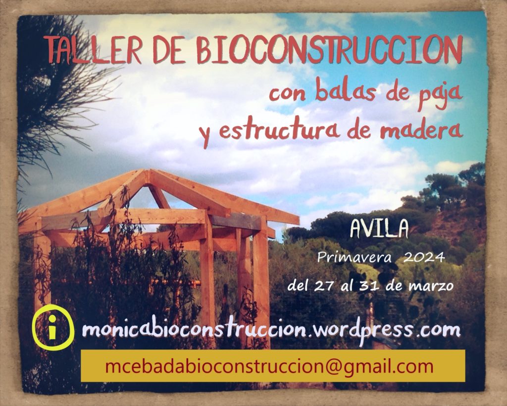 TALLER DE BIOCONSTRUCCION CON ESTRUCTURA DE MADERA Y BALAS DE PAJA